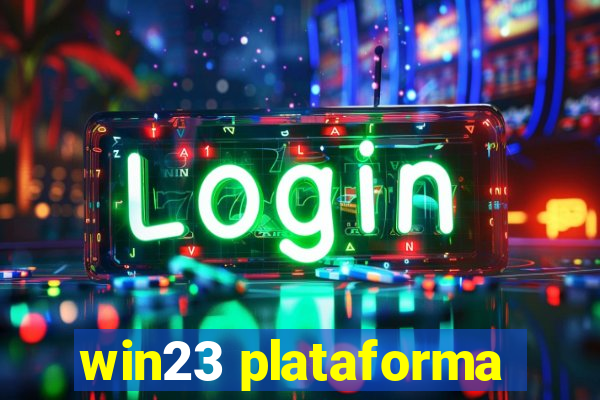 win23 plataforma